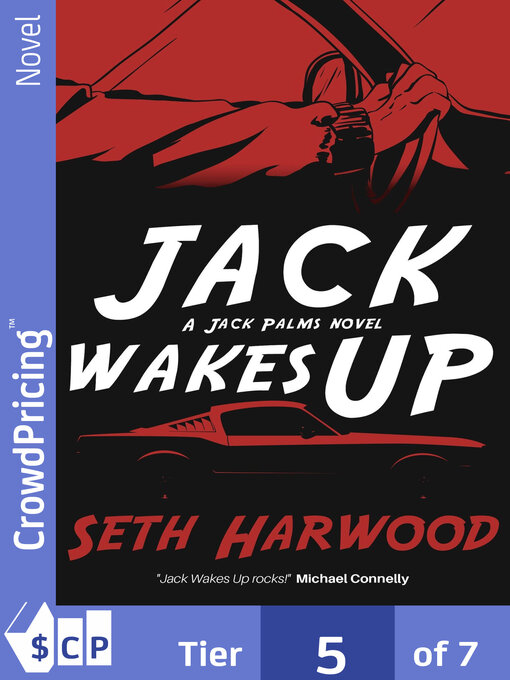 Title details for Jack Wakes Up by Seth Harwood - Available